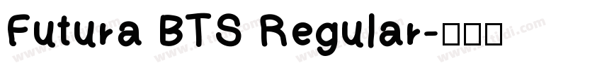 Futura BTS Regular字体转换